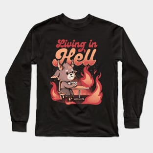 Living In Hell - Creepy Cute Evil Baphomet Gift Long Sleeve T-Shirt